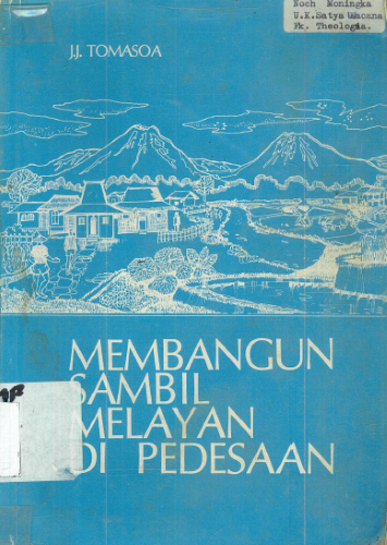 Sampul buku Membangun Sambil Melayani di Pedesaan