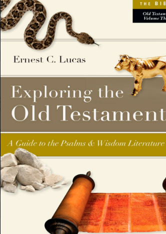 Sampul buku Exploring the Old Testament: A Guide to the Psalms and Wisdom Literature