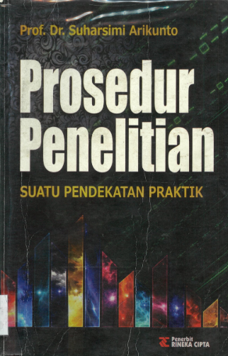 Sampul buku Prosedur Penelitian: Suatu Pendekatan Praktik