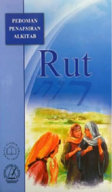 Sampul buku Pedoman Penafsiran ALkitab: Kitab Rut