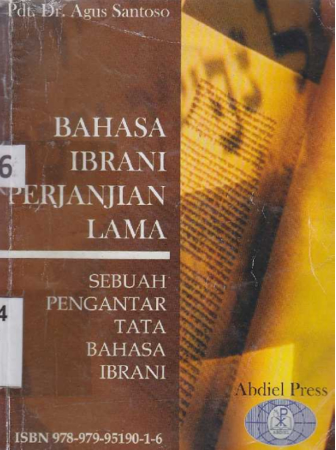 Sampul buku Bahasa Ibrani Perjanjian Lama: Sebuah Pengantar Tata Bahasa Ibrani