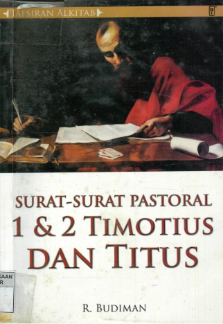 Sampul buku Tafsiran Alkitab: Surat-Surat Pastoral 1 & 2 Timotius Dan Titus