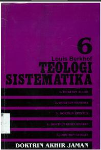 Sampul buku Louis Berkhof_Teologi Sistematika 6: Doktrin Akhir Zaman