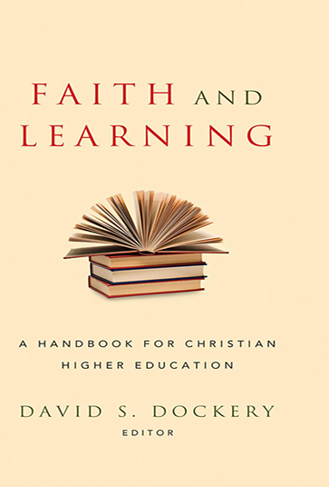 Sampul buku Faith And Learning: A Handbook For Christian Higher Education