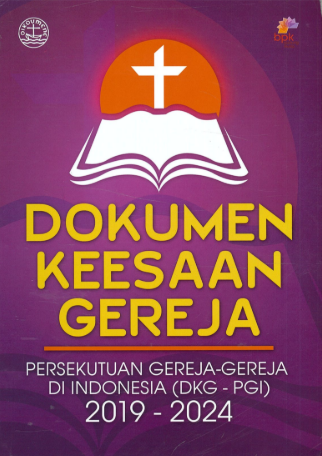 Sampul buku Dokumen Keesaan Gereja - Persekutuan Gereja-Gereja Di Indonesia (DKG-PGI), 2019-2024