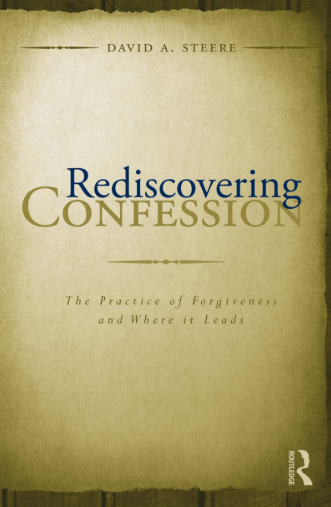 Sampul buku Rediscovering Confession: The Practice of Forgiveness and Where it Leads