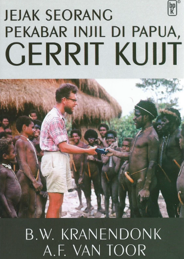 Sampul buku Jejak Seorang Pekabar Injil Di Papua: Gerrit Kuijt