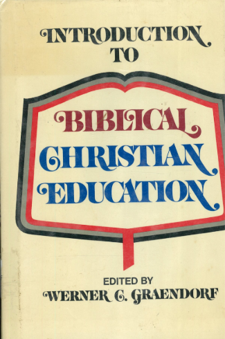 Sampul buku Introduction To Biblical Christian Education