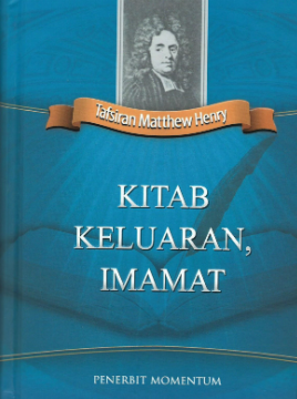 Sampul buku Tafsiran Matthew Henry: Kitab Keluaran, Imamat
