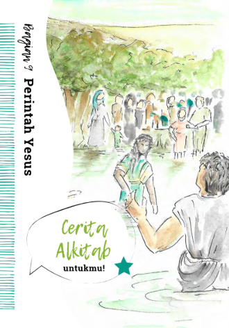 Sampul buku Cerita Alkitab Untukmu: Bagian 9, Perintah Yesus