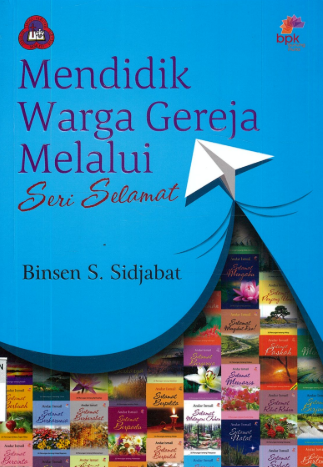 Sampul buku Mendidik Warga Gereja Melalui Seri Selamat