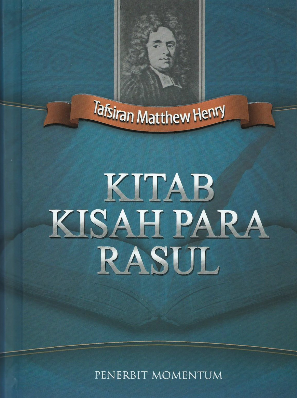 Sampul buku Tafsiran Matthew Henry: Kitab Kisah Para-Rasul