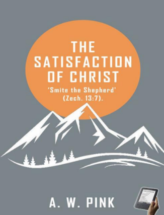 Sampul buku The Satisfaction of Christ: Smite The Shepherd, Zech. 13:7