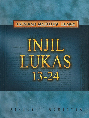 Sampul buku Tafsiran Matthew Henry: Injil Lukas 13-24