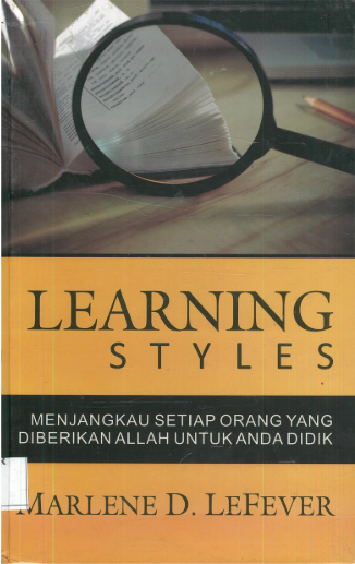 Sampul buku Learning Styles: Menjangkau Setiap Orang Yang Diberikan Allah Untuk Anda Selidiki