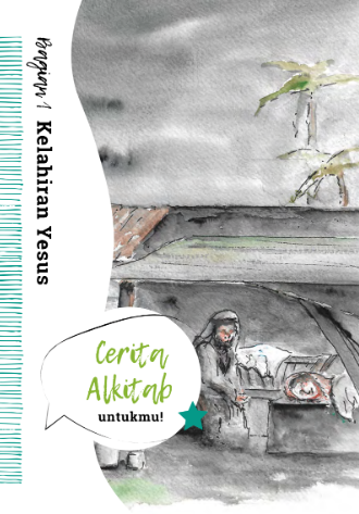 Sampul buku Cerita Alkitab Untukmu: Bagian 1 Kelahiran Yesus