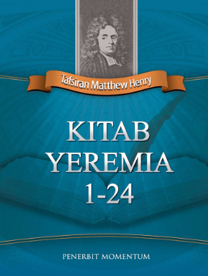 Sampul buku Tafsiran Matthew Henry: Kitab Yeremia 1-24