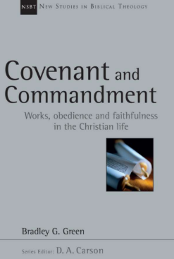 Sampul buku Covenant and Commandment: Works, Obedience and Faithfulness in the Christian Life