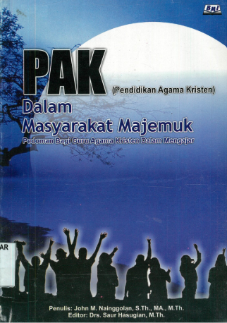 Sampul buku PAK, Pendidikan Agama Kristen Dalam Masyarakat Majemuk: Pedoman Bagi Guru Agama Kristen Dalam Mengajar