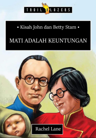 Sampul buku Mati Adalah Keuntungan: Kisah John dan Betty Stam