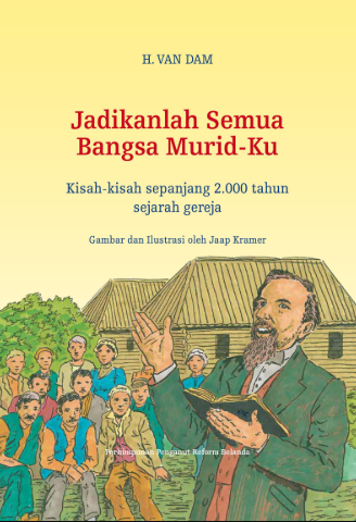 Sampul buku Jadikanlah Semua Bangsa Murid-Ku: Kisah-Kisah Sepanjang 2000 Tahun Sejarah Gereja